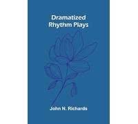 Dramatized Rhythm Plays