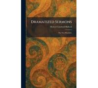 Dramatized Sermons: The New Homiletic