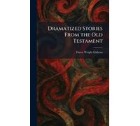 Dramatized Stories From the Old Testament