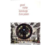 Dramaturgie D'une Passion