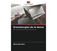 Dramaturgies De La Danse