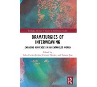 Dramaturgies Of Interweaving