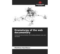 Dramaturgy of the web documentary