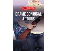 Drame conjugal à Tours - Le Geste Noir (T162)