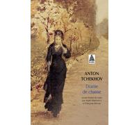 Anton Pavlovitch Tchekhov – Drame de chasse – Roman – Actes Sud – poche