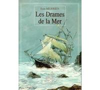 Drames De La Mer - Jean Merrien - Ancre De Marine - broché - Guide
