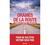 Drames de la route : combats contre l'injustice.