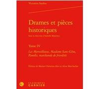 Drames et pièces historiques Aline Marchadier (Editeur du volume), Marion Chénetier-Alev (Editeur du volume), Isabelle Moindrot (Collection dirigée par), Victorien Sardou (Auteur), Charles Mazouer (Co