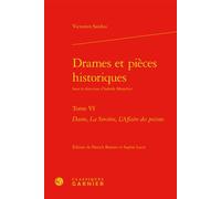 Drames et pièces historiques Dante, La Sorcière, L'Affaire des poisons - Victorien Sardou - Classiques Garnier - relié - Théâtre
