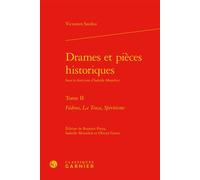 Drames et pièces historiques Fédora, La Tosca, Spiritisme - Victorien Sardou - Classiques Garnier - relié - Théâtre