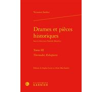 Drames et pièces historiques Thermidor, Robespierre - Charles Mazouer - Classiques Garnier - relié - Théâtre