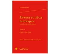 Drames Et Pièces Historiques - Tome 1 : Patrie !, La Haine