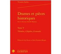 Drames et pièces historiques Victorien Sardou (Auteur), Isabelle Moindrot (Direction), Charles Mazouer (Direction)