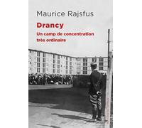 Drancy: Un camp de concentration très ordinaire