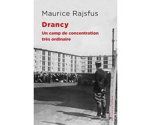 Drancy: Un camp de concentration très ordinaire