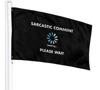 Drapeau 3 X 5 Commentaire Sarcastique Loading-3 100% Polyester Monocouche Drapeaux Translucides 90 X 150CM