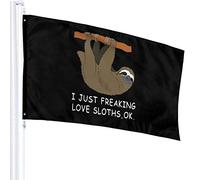 Drapeau 3 X 5 I Just Freaking Love Sloths, Ok-1 100% Polyester Monocouche Translucide Drapeaux 90 X 150CM
