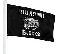 Drapeau 3 X 5 I Still Play With Blocks-1 100% Polyester Single Layer Translucent Flags 90 X 150CM - Banner 3' X 5'