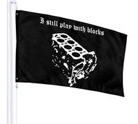 Drapeau 3 X 5 I Still Play With Blocks 100% Polyester Monocouche Drapeaux Translucides 90 X 150CM - Bannière 3' X 5'