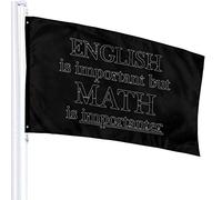 Drapeau 3 x 5 L'anglais est important mais les mathématiques sont importantes1 100% polyester monocouche drapeaux translucides 90 x 150 cm - Bannière 3' x 5'
