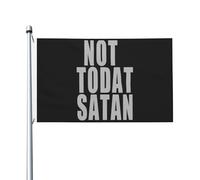 Drapeau 90X150cm, Pas aujourd'hui Satan avec œillets Drapeaux Décoratifs Bannière Extérieure pour Extérieur Anniversaire Balcon