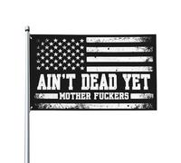Drapeau « Ain't Dead Yet Mother Fuckers » (Toujours pas morts, enfoirés) - Drapeaux vintage pour vétérans 3x5 - Panneau de jardin - Bannières