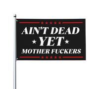 Drapeau « Ain't Dead Yet Mother Fuckers » (Toujours pas morts, enfoirés) - Drapeaux vintage pour vétérans 3x5 - Panneau de jardin - Bannières