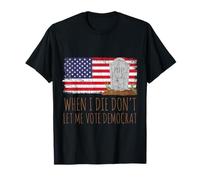 Drapeau américain démocrate « When I Die Don't Let Me Vote » T-Shirt