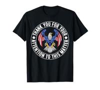 Drapeau américain Humoristique « Thank You for Your Attention to This Matter » T-Shirt