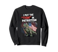 Drapeau américain « I Put The Tism in Patriotism » T-Rex Dinosaure Autism Sweatshirt