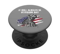 Drapeau américain « It Will Always Be Veterans Day » PopSockets PopGrip Adhésif
