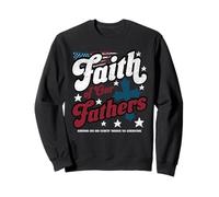 Drapeau américain Religieux chrétien USA Faith of Our Fathers Sweatshirt