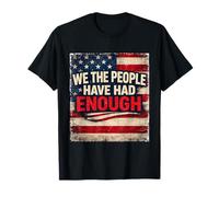 Drapeau américain We The People Have Had Enough Patriotic T-Shirt