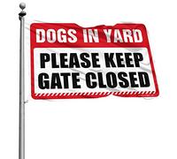 Drapeau amusant pour décoration extérieure avec chiens dans la cour - Keep Gate Closed Flag - Décoration pour chambre d'homme (120 x 180 cm)