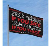 Drapeau amusant pour joueur avec inscription « Stay Home If You Sicc Come Over If You Thicc » (120 x 180 cm)