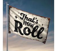 Drapeau amusant « That'S How I Roll » - Accessoires de chambre pour garçons et filles (152 x 244 cm)