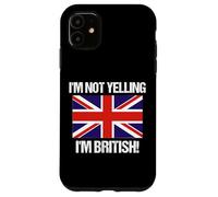 Drapeau Anglais « I'm Not Yelling » Coque pour iPhone 11