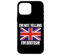 Drapeau Anglais « I'm Not Yelling » Coque pour iPhone 16 Pro Max