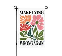 Drapeau anti-protestation « Faisons à nouveau du mensonge une erreur » (47) avec motif floral, bannière de jardin double face 30 x 45 cm (12 x 18 pouces), sans mât.