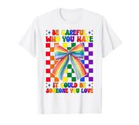 Drapeau Arc-en-Ciel Gay Pride LGBTQ Be Careful Who You Hate T-Shirt