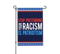 Drapeau Arrêtez De Prétendre Que Votre Racisme Est Du Patriotisme. Ayez Encore Tort. Bannière De Drapeaux Personnalisés Traditionnel Bannière, Pour Jardin, Balcon, D'Intérieur, 30x45cm