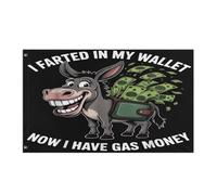 Drapeau Avec Œillets Drapeaux J'Ai Pété Dans Mon Portefeuille, Maintenant J'Ai De L'Argent Pour L'Essence. Drôle D'Âne Décoratifs Bruant Pour Manif Décorations Célébration 90X150Cm