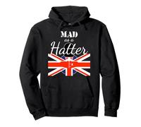 Drapeau Britannique « Mad as a Hatter » - Humoristique Sweat à Capuche