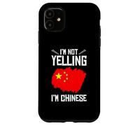 Drapeau Chinois « Funny I'm Not Yelling I'm Chinese » Coque pour iPhone 11
