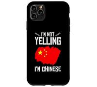 Drapeau Chinois « Funny I'm Not Yelling I'm Chinese » Coque pour iPhone 11 Pro Max