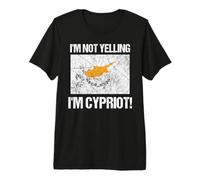 Drapeau chypriote avec Inscription « I'm Not Yelling » T-Shirt Haut de Gamme