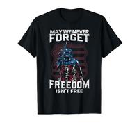 Drapeau commémoratif avec Inscription « May We Never Forget Freedom Isn't Free » T-Shirt Graphique avec Valeur