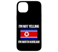 Drapeau Corée du Nord « I'm Not Yelling » Coque pour iPhone 14 Plus