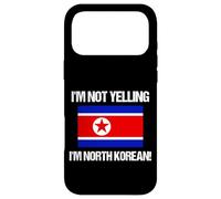 Drapeau Corée du Nord « I'm Not Yelling » Coque pour iPhone 17 Pro Max