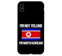 Drapeau Corée du Nord « I'm Not Yelling » Coque pour iPhone XS Max